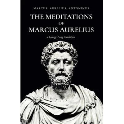 The Meditations of marcus aurelius