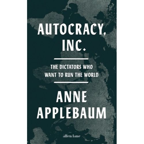 Autocracy, Inc.