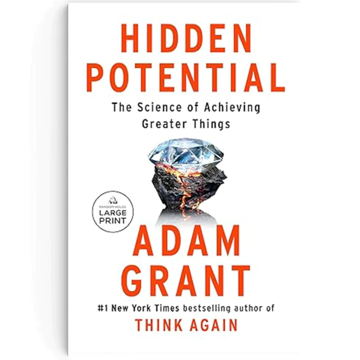 Hidden Potential: The Science of Achieving Greater Things