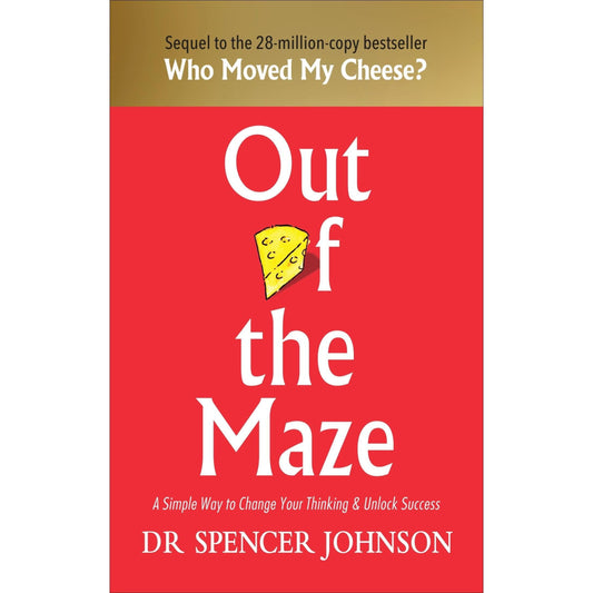 Out Of The Maze: A Story About The Power Of Belief