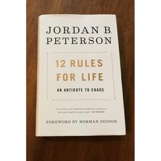 12 Rules for Life: An Antidote to Chaos